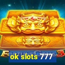 ok slots 777